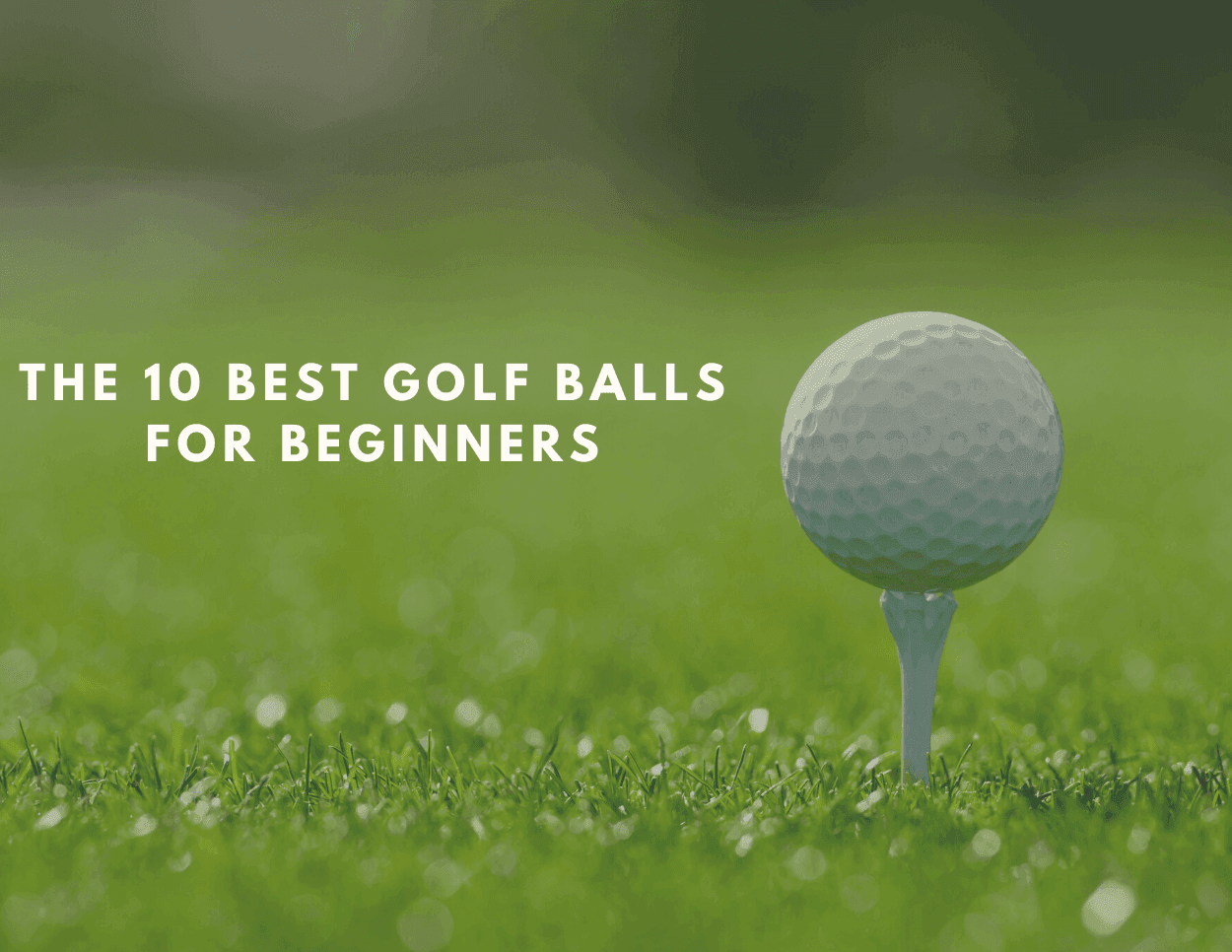 Top Recommended Golf Balls For Beginners